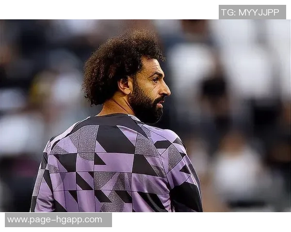 萨拉赫在非洲国家杯重拾久违的热爱与支持感受