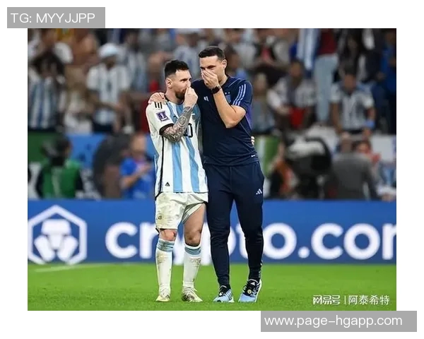 斯卡洛尼与梅西新年私会深入探讨世界杯战略与计划